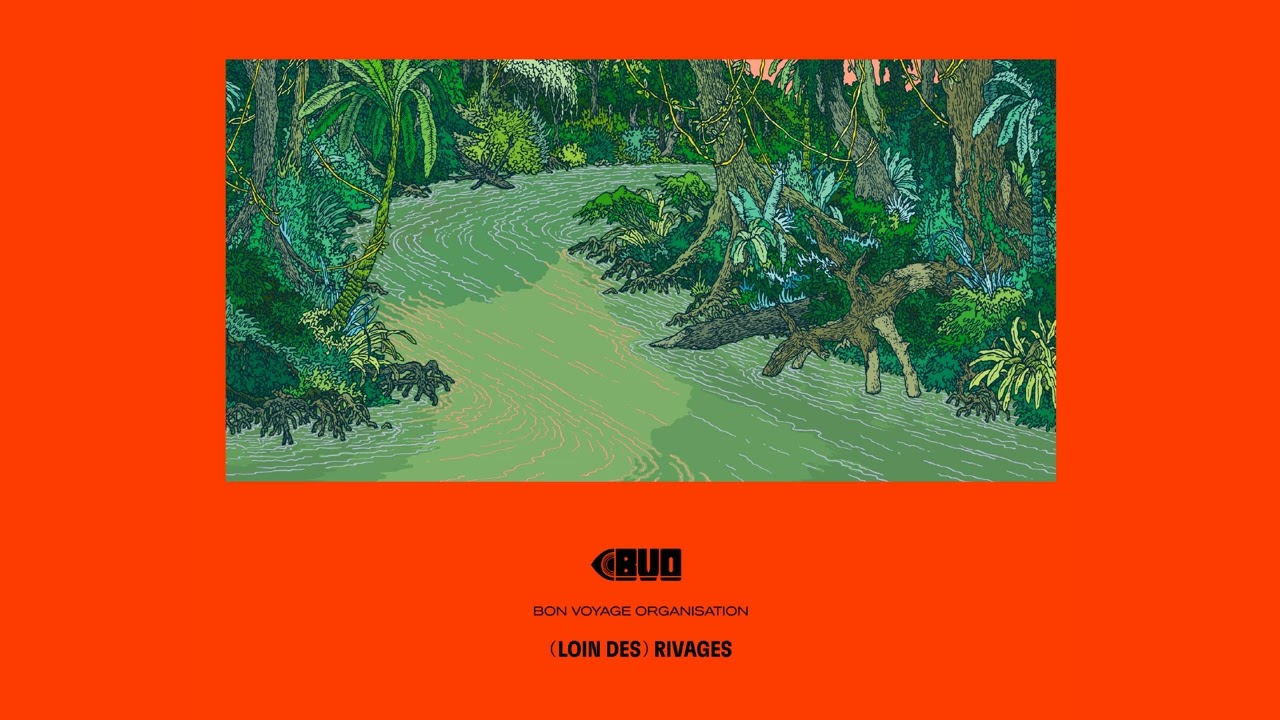 (Loin des) Rivages - Bon Voyage Organisation