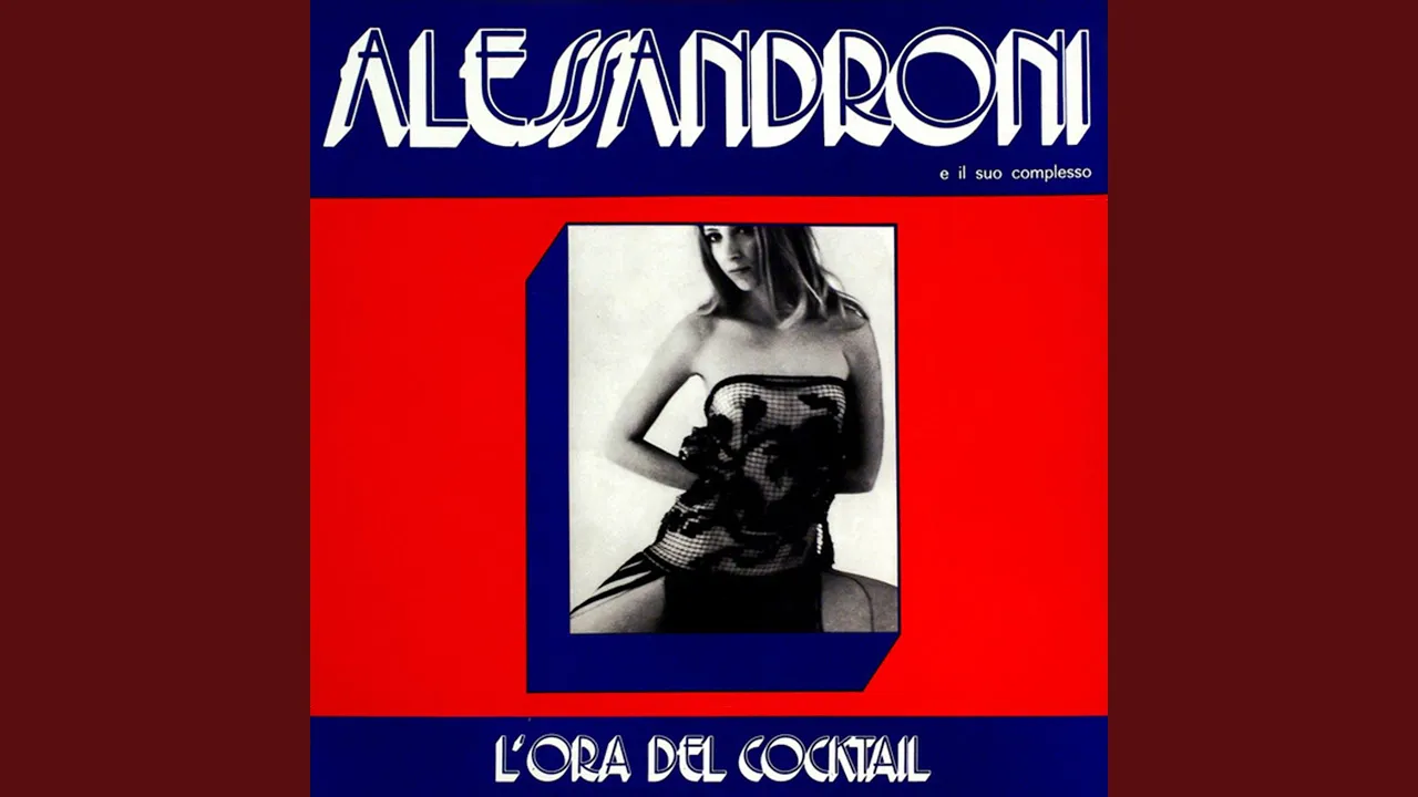 L'Ora Del Cocktail - Alessandroni E Il Suo Complesso