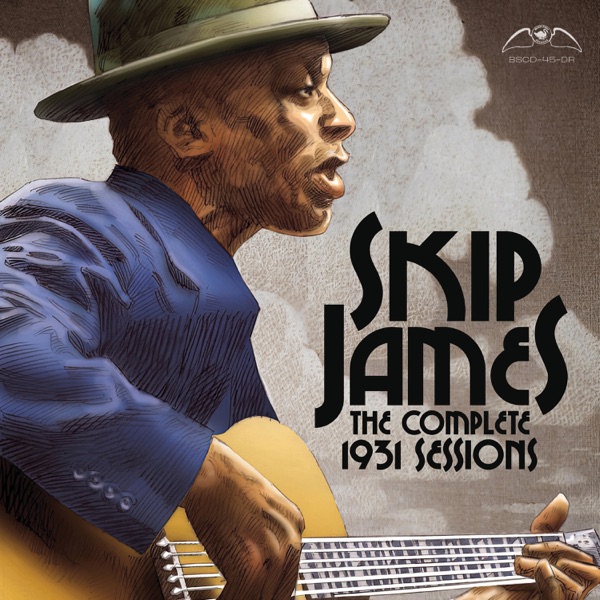  - Skip James