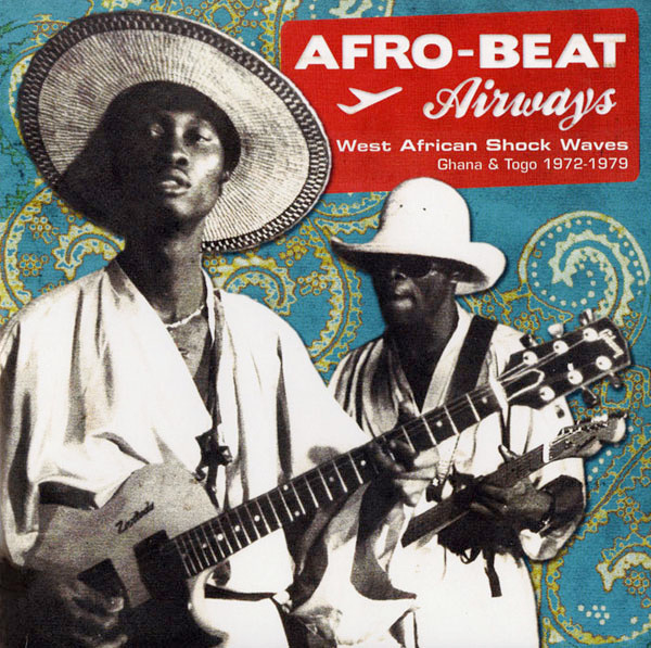 Afro-Beat Airways: West African Shock Waves - Ghana & Togo 1972-1979 - African Brothers Band