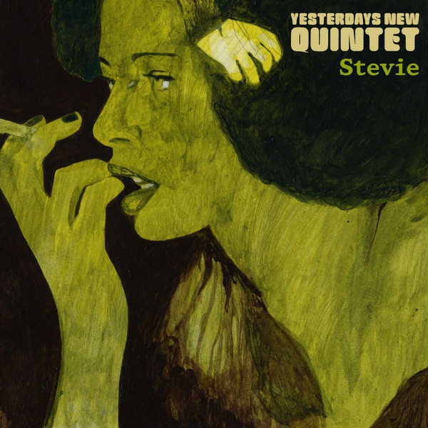 Stevie - Yesterdays New Quintet