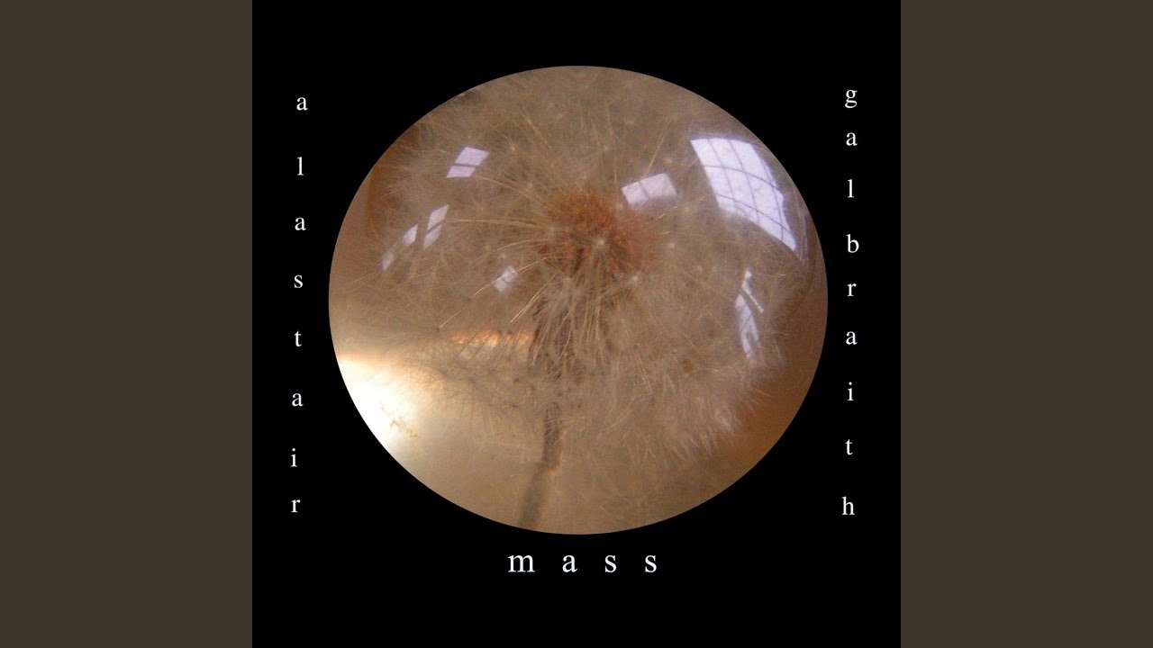 mass - Alastair Galbraith
