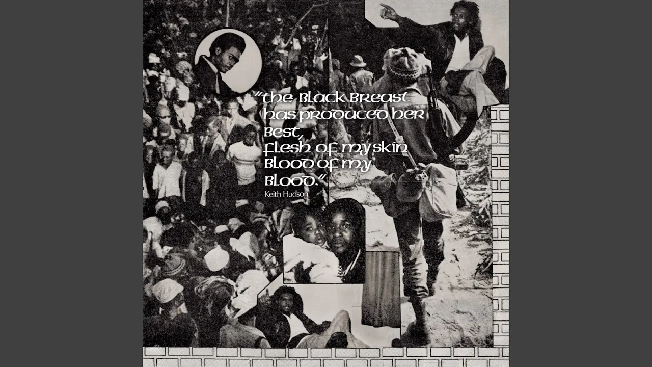 The Black Breast Has Produced Her Best, Flesh Of My Skin Blood Of My Blood - Keith Hudson