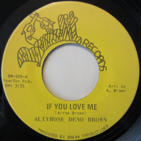 If You Love Me / Sweet Pea - Altyrone Deno Brown