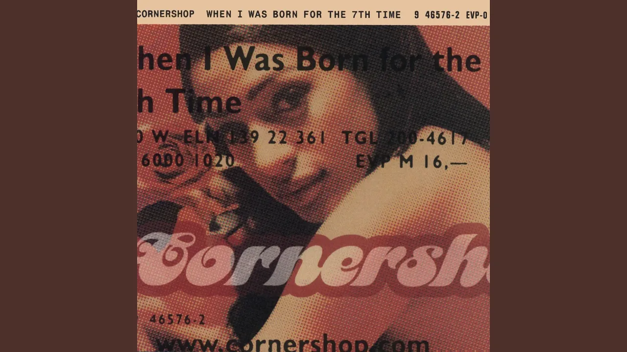 When I Was Born For The 7th Time - Cornershop