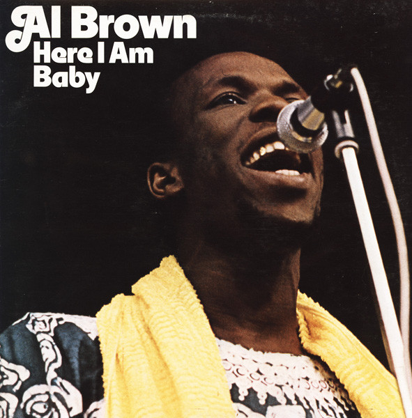 Here I Am Baby - Al Brown