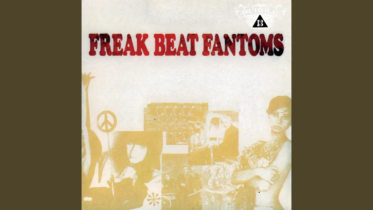 The Rubble Collection Vol. 13 - Freak Beat Fantoms  - A.C.T.