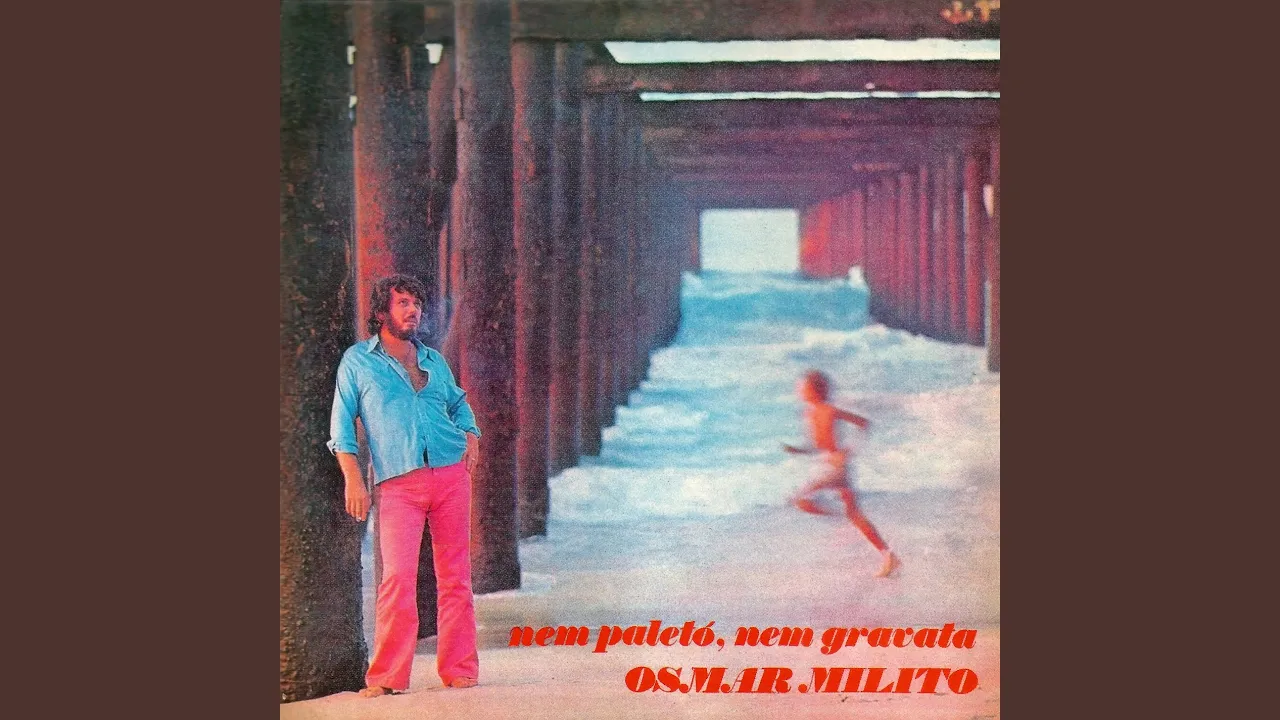 Nem Paletó Nem Gravata - Osmar Milito