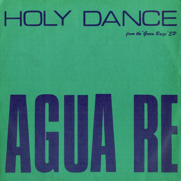 Holy Dance - Agua Re