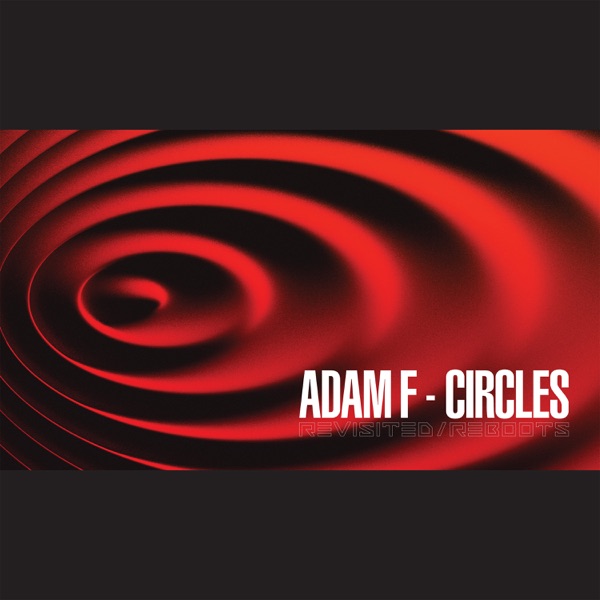 Circles Revisited - Adam F
