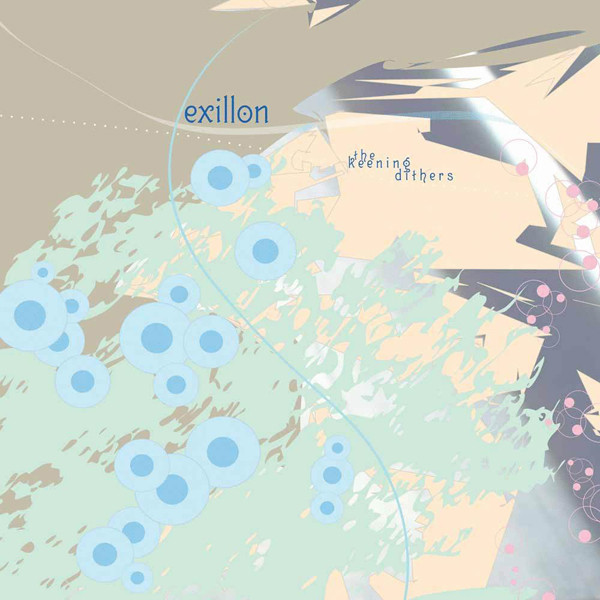 The Keening Dithers - Exillon