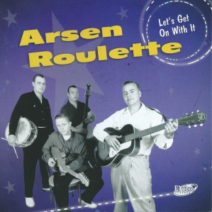 Let's Get On With It - Arsen Roulette