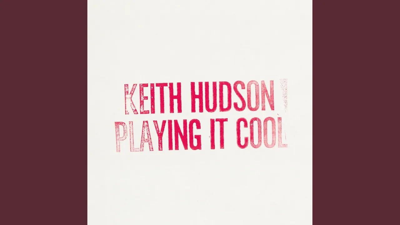 Playing It Cool & Playing It Right - Keith Hudson