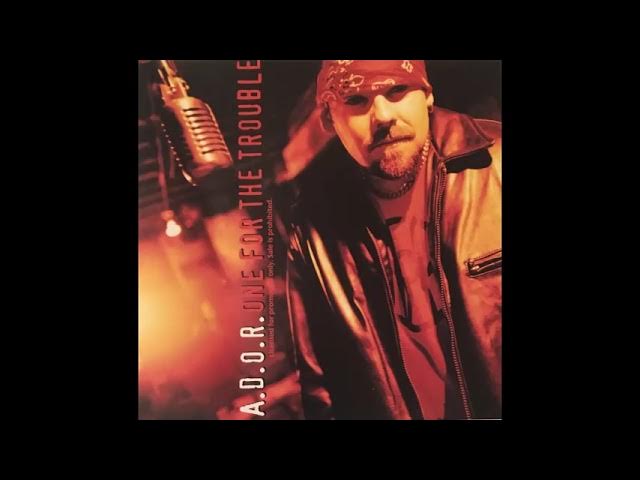 One For The Trouble - A.D.O.R.