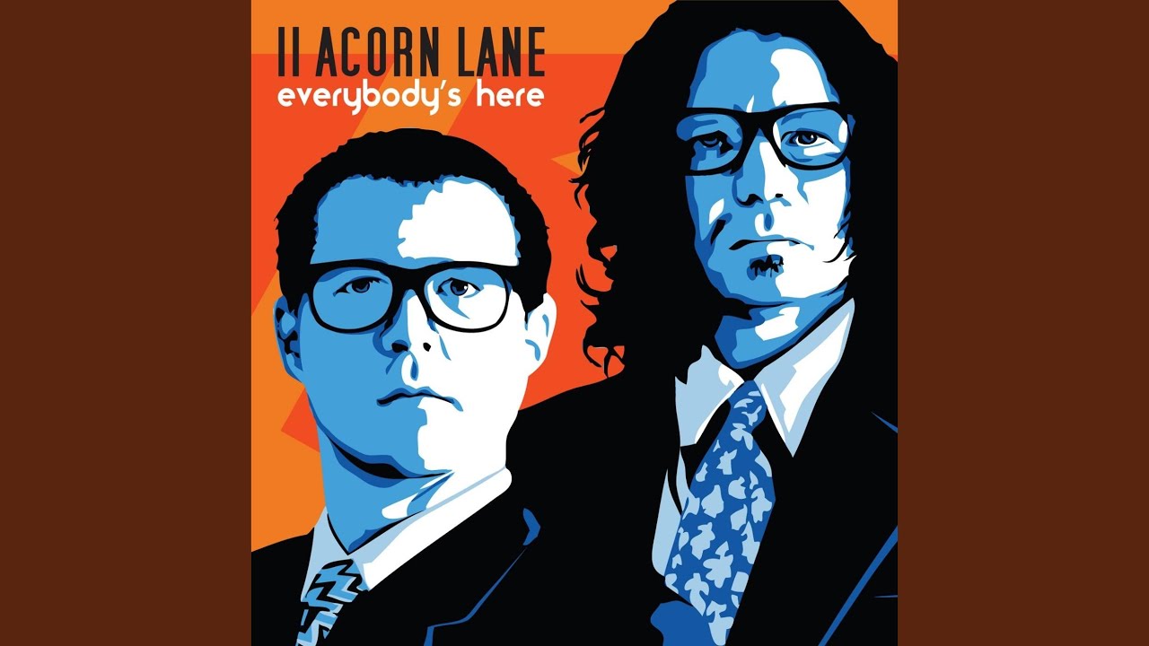 Everybody's Here - 11 Acorn Lane