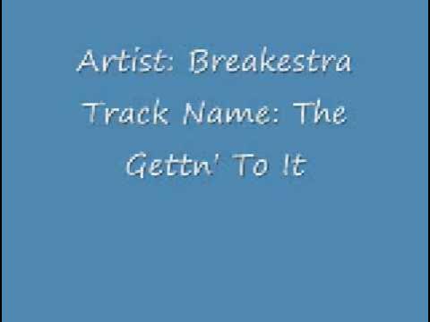  - Breakestra
