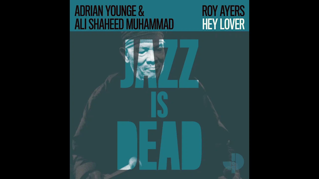 Jazz Is Dead 001 - Adrian Younge and Ali Shaheed Muhammad