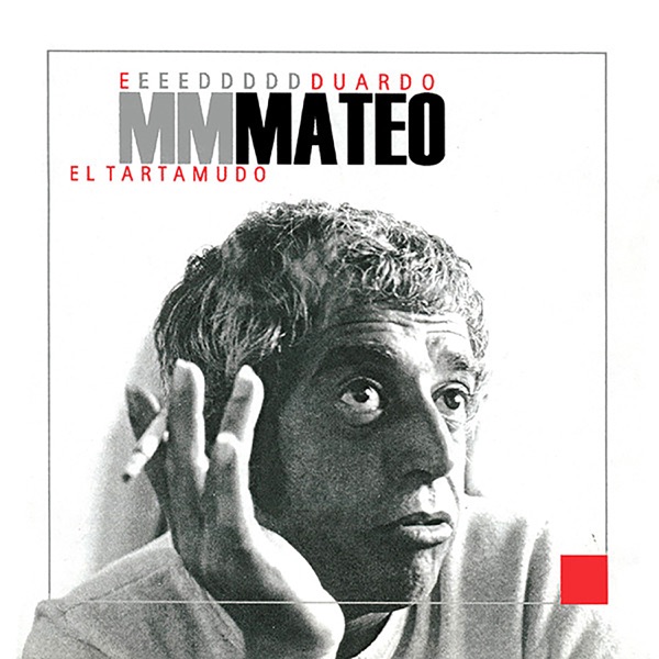 Mateo solo bien se lame - Eduardo Mateo