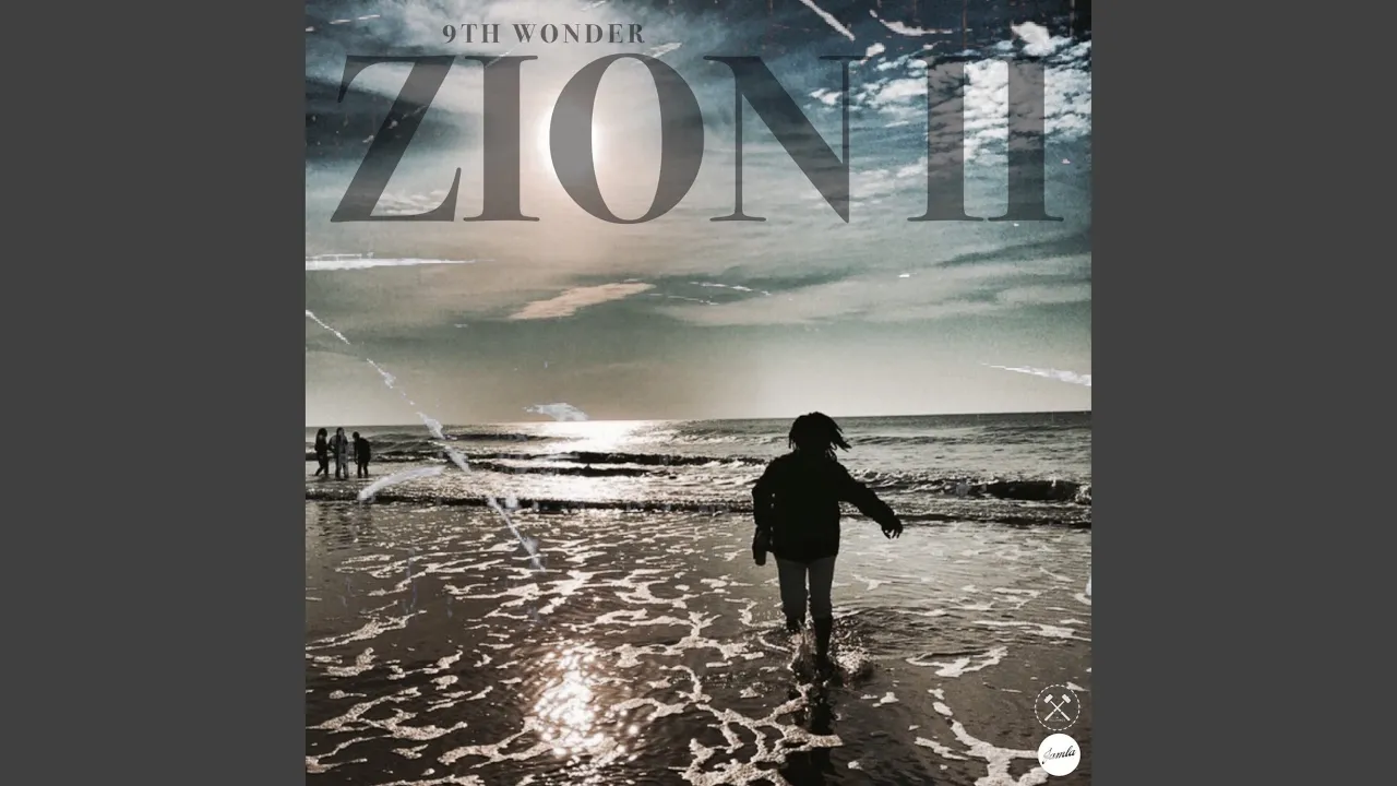 Zion II - 9th Wonder