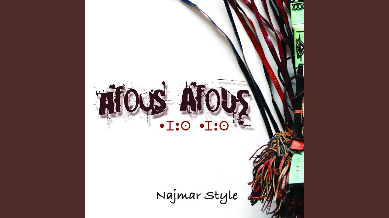 Najmar Style - Afous Afous