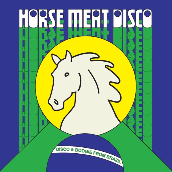 Horse Meat Disco Presents Disco & Boogie From Brazil, Vol. 1 - Zé Carlos