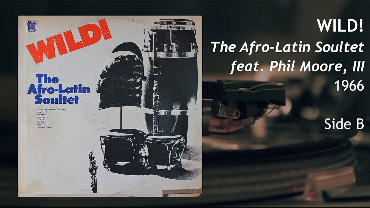  - Afro-Latin Soultet (Ft. Phil Moore III)